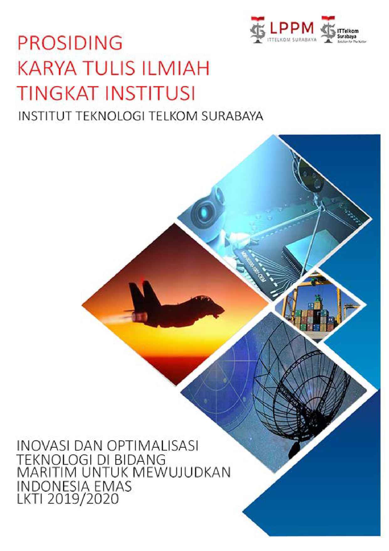 					View Vol. 1 No. 1 (2020): Inovasi dan Optimalisasi Teknologi di Bidang Maritim Untuk Mewujudkan Indonesia Emas
				